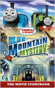 Download Thomas & Friends: Blue Mountain Mystery: The Movie Storybook (Thomas & Friends Movie Time 2) pdf, epub, ebook