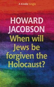 Download When will Jews be forgiven the Holocaust? (Kindle Single) pdf, epub, ebook
