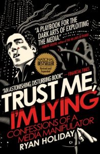 Download Trust Me, I’m Lying: Confessions of a Media Manipulator pdf, epub, ebook