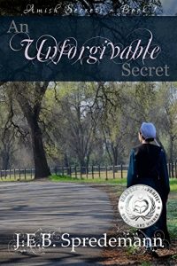 Download An Unforgivable Secret (Amish Secrets – Book 1) pdf, epub, ebook