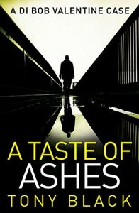 Download A Taste of Ashes (DI Bob Valentine Book 2) pdf, epub, ebook