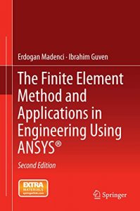 Download The Finite Element Method and Applications in Engineering Using ANSYS® pdf, epub, ebook