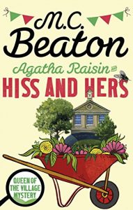 Download Agatha Raisin: Hiss and Hers pdf, epub, ebook