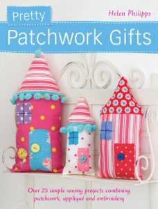 Download Pretty Patchwork Gifts: Over 25 Simple Sewing Projects Combining Patchwork, Applique and Embroidery pdf, epub, ebook