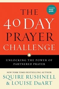 Download The 40 Day Prayer Challenge: Unlocking the Power of Partnered Prayer pdf, epub, ebook