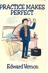 Download Practice Makes Perfect (Edward Vernon’s Practice series Book 1) pdf, epub, ebook