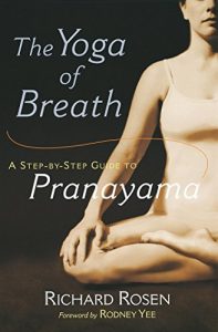 Download The Yoga of Breath: A Step-by-Step Guide to Pranayama pdf, epub, ebook