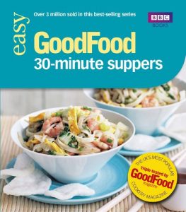 Download Good Food: 30-minute Suppers: Triple-tested Recipes (Good Food 101) pdf, epub, ebook