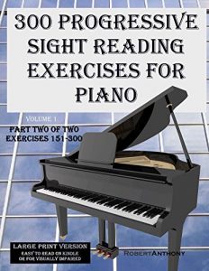 Download 300 Progressive Sight Reading Exercises for Piano Large Print Version: Part Two of Two, Exercises 151-300 (Volume 1) pdf, epub, ebook