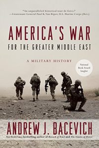 Download America’s War for the Greater Middle East: A Military History pdf, epub, ebook