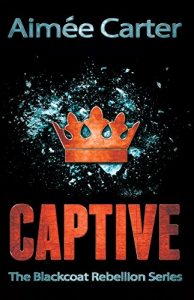 Download Captive (The Blackcoat Rebellion, Book 2) pdf, epub, ebook