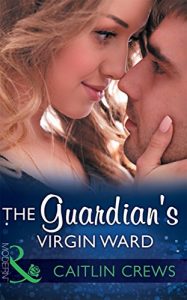 Download The Guardian’s Virgin Ward (Mills & Boon Modern) (One Night With Consequences, Book 26) pdf, epub, ebook