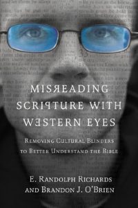 Download Misreading Scripture with Western Eyes: Removing Cultural Blinders to Better Understand the Bible pdf, epub, ebook