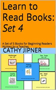 Download Learn to Read Books: Set 4: A Set of 5 Books for Beginning Readers Written by a Teacher (Learn to Read Series) pdf, epub, ebook