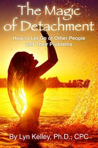 Download The Magic of Detachment: How to Let Go of Other People and their Problems pdf, epub, ebook