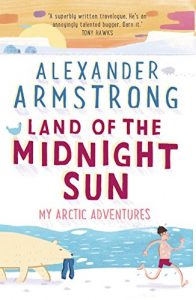 Download Land of the Midnight Sun: My Arctic Adventures pdf, epub, ebook