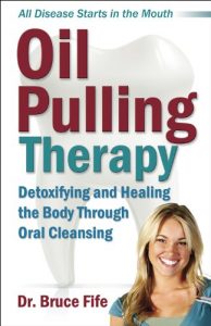 Download Oil Pulling Therapy: Detoxifying and Healing the Body Through Oral Cleansing pdf, epub, ebook