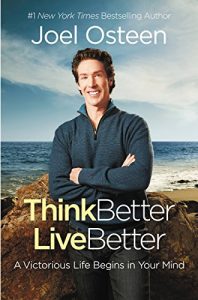 Download Think Better, Live Better: A Victorious Life Begins in Your Mind pdf, epub, ebook