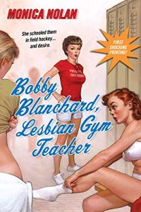 Download Bobby Blanchard, Lesbian Gym Teacher pdf, epub, ebook