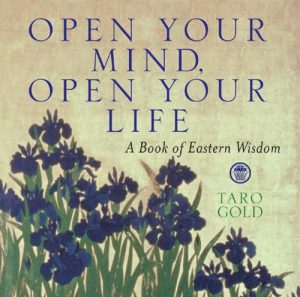 Download Open Your Mind, Open Your Life: A Book of Eastern Wisdom pdf, epub, ebook
