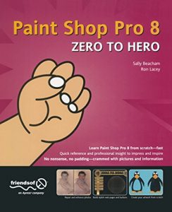 Download Paint Shop Pro 8 Zero to Hero pdf, epub, ebook