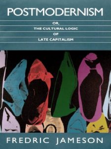 Download Postmodernism, or, The Cultural Logic of Late Capitalism (Post-contemporary interventions) pdf, epub, ebook