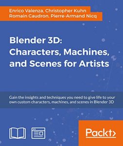 Download Blender 3D: Characters, Machines, and Scenes for Artists pdf, epub, ebook