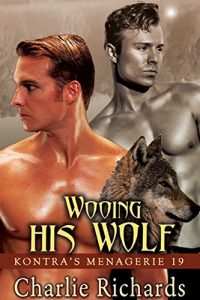 Download Wooing His Wolf (Kontra’s Menagerie Book 19) pdf, epub, ebook