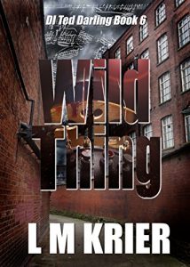 Download Wild Thing (DI Ted Darling Book 6) pdf, epub, ebook