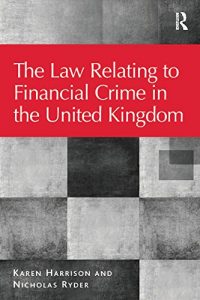 Download The Law Relating to Financial Crime in the United Kingdom pdf, epub, ebook