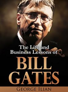 Download Bill Gates: The Life and Business Lessons of Bill Gates pdf, epub, ebook