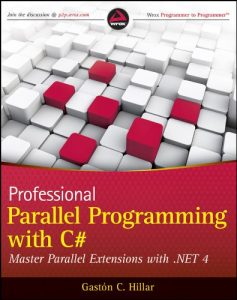 Download Professional Parallel Programming with C#: Master Parallel Extensions with .NET 4 pdf, epub, ebook