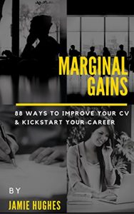 Download Marginal Gains: 88 ways to improve your CV and kick start your career pdf, epub, ebook