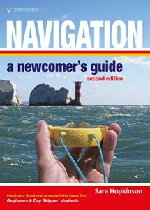 Download Navigation: A Newcomer’s Guide (For Tablet Devices): Navigation At Sea Made Simple pdf, epub, ebook
