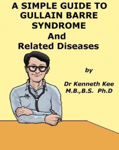Download A Simple Guide to Gullain Barre Syndrome and Related Autoimmune Diseases (A Simple Guide to Medical Conditions) pdf, epub, ebook