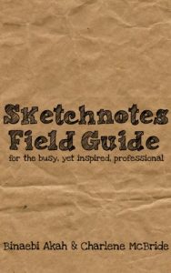 Download Sketchnotes Field Guide for the Busy Yet Inspired Professional pdf, epub, ebook