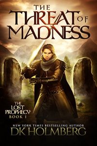 Download The Threat of Madness (The Lost Prophecy Book 1) pdf, epub, ebook