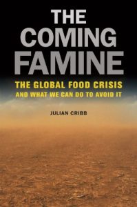 Download The Coming Famine: The Global Food Crisis and What We Can Do to Avoid It pdf, epub, ebook