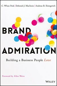 Download Brand Admiration: Building A Business People Love pdf, epub, ebook