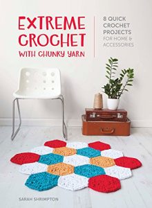 Download Extreme Crochet with Chunky Yarn: 8 Stylish Crochet Patterns Using T Shirt and Other Chunky Yarns pdf, epub, ebook