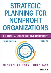 Download Strategic Planning for Nonprofit Organizations: A Practical Guide for Dynamic Times (Wiley Nonprofit Authority) pdf, epub, ebook