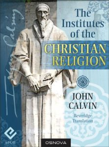 Download Calvin: The Institutes of the Christian Religion (best navigation with Direct Verse Jump) pdf, epub, ebook