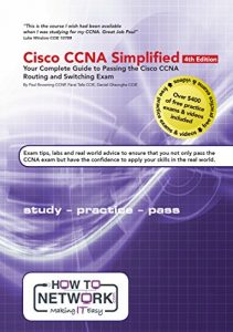 Download Cisco CCNA Simplified: Your Complete Guide to Passing the CCNA Routing and Switching Exam pdf, epub, ebook