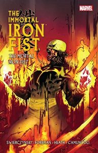 Download Immortal Iron Fist Vol. 4: The Mortal Iron Fist pdf, epub, ebook