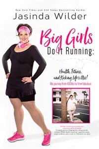 Download Big Girls Do It Running pdf, epub, ebook