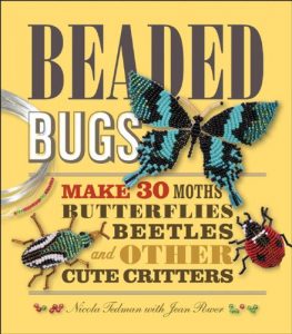 Download Beaded Bugs: Make 30 Moths, Butterflies, Beetles, and Other Cute Critters pdf, epub, ebook