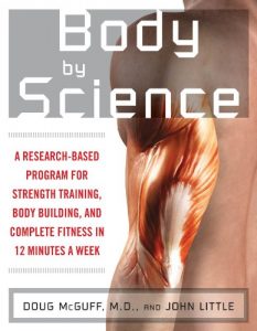 Download Body by Science: A Research Based Program to Get the Results You Want in 12 Minutes a Week pdf, epub, ebook