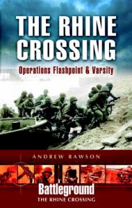 Download The Rhine Crossing: Operation VARSITY – 30th and 79th US Divisions and 17th US Airborne Division pdf, epub, ebook