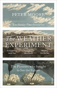 Download The Weather Experiment: The Pioneers who Sought to see the Future pdf, epub, ebook