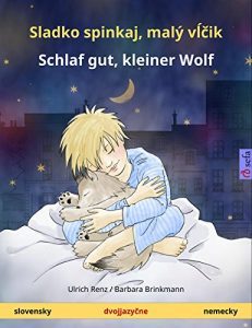 Download Sladko spinkaj, malý vĺčik – Schlaf gut, kleiner Wolf. dvojjazyčná kniha pre deti  (slovensky – nemecky) (www.childrens-books-bilingual.com) (German Edition) pdf, epub, ebook